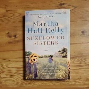 🎈Sunflower Sisters by Martha Hall Kelly - Large Paperback🎈